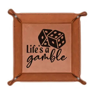 Life's a Gamble Dice Tray